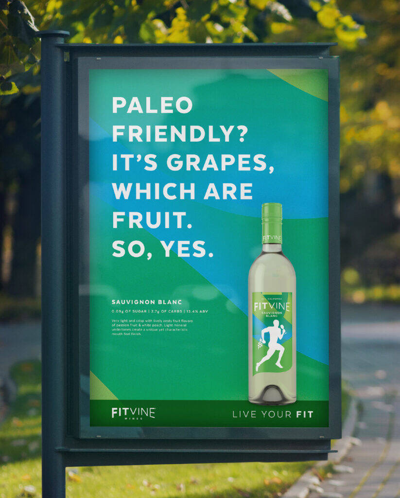 THE Wine out-of-home billboard featuring the headline “Paleo Friendly? It’s grapes, which are fruit. So, yes.” promoting low-sugar Sauvignon Blanc, created by Agency Squid.